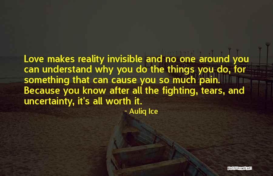 No One Can Understand Your Pain Quotes By Auliq Ice