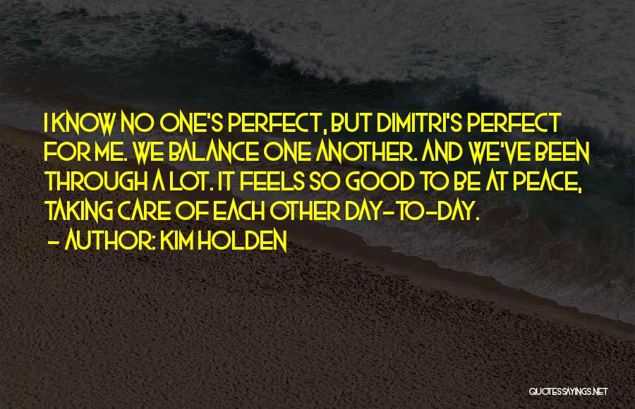 No One Care Me Quotes By Kim Holden