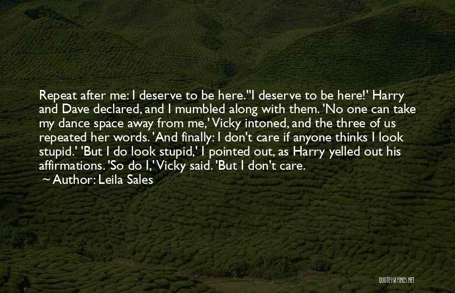No One Care Me Quotes By Leila Sales
