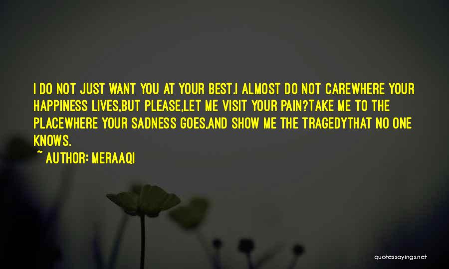 No One Care Me Quotes By Meraaqi
