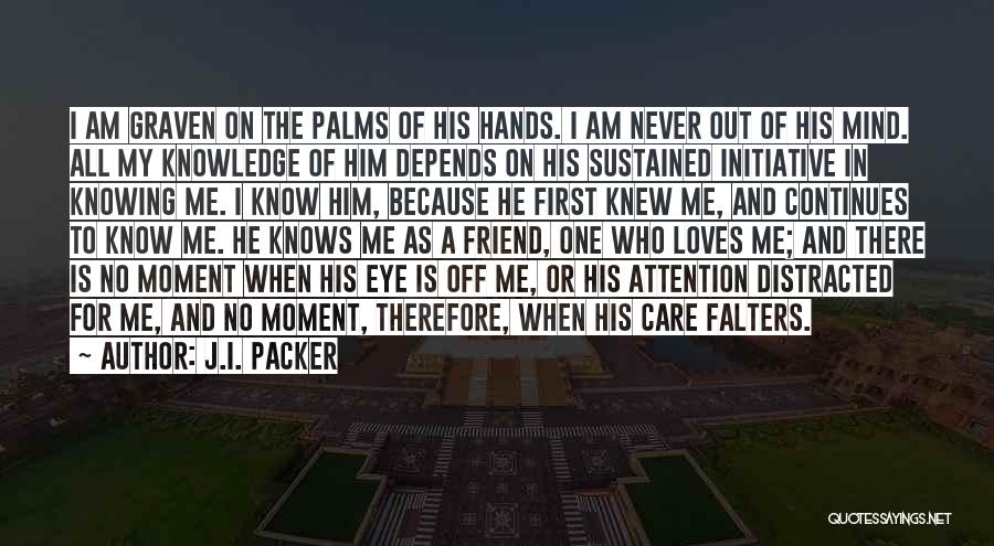 No One Care Of Me Quotes By J.I. Packer