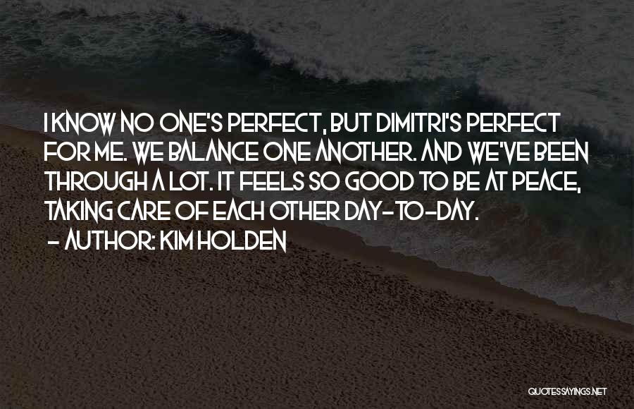 No One Care Of Me Quotes By Kim Holden