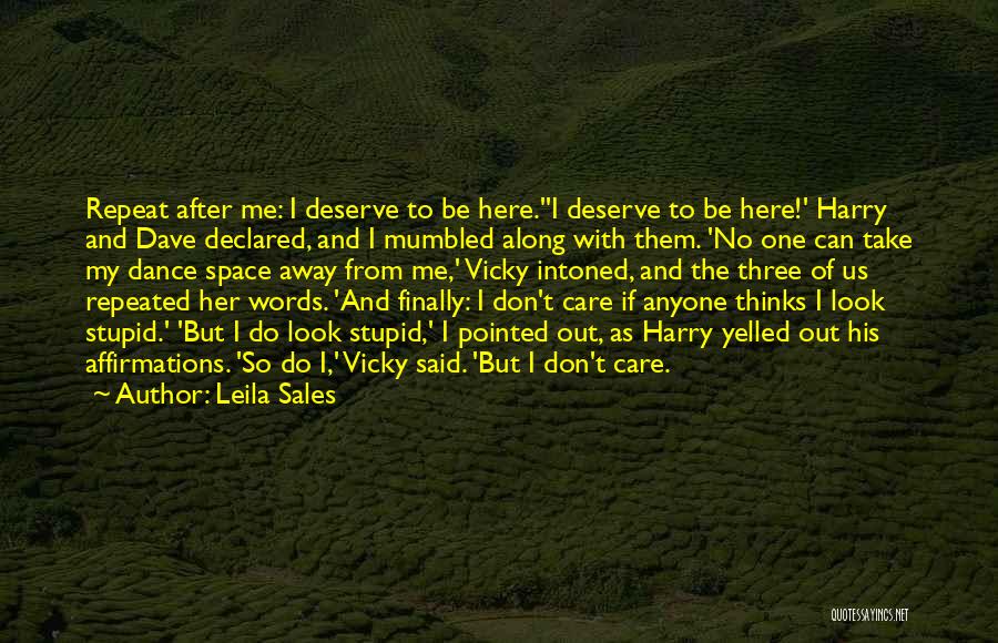 No One Care Of Me Quotes By Leila Sales