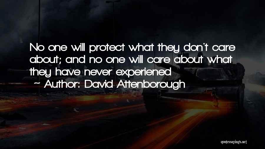 No One Care Quotes By David Attenborough