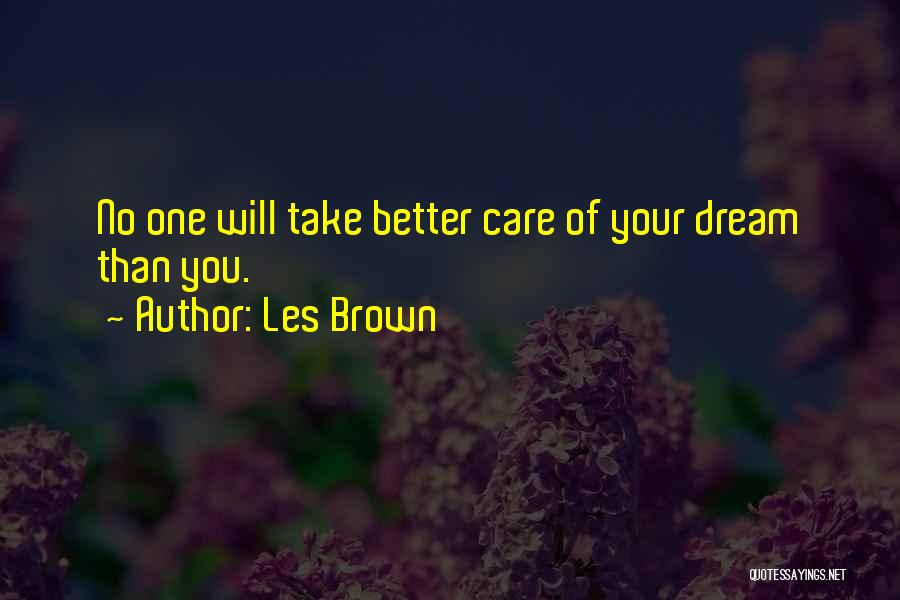 No One Care Quotes By Les Brown