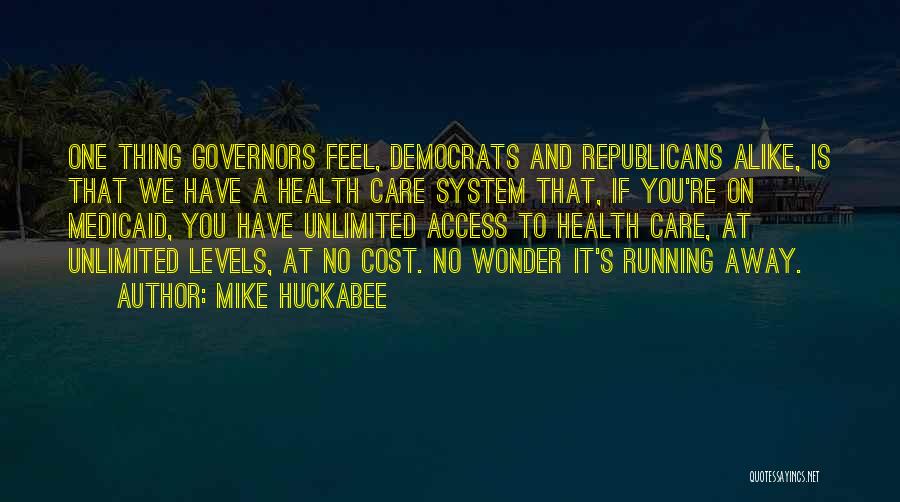 No One Care Quotes By Mike Huckabee