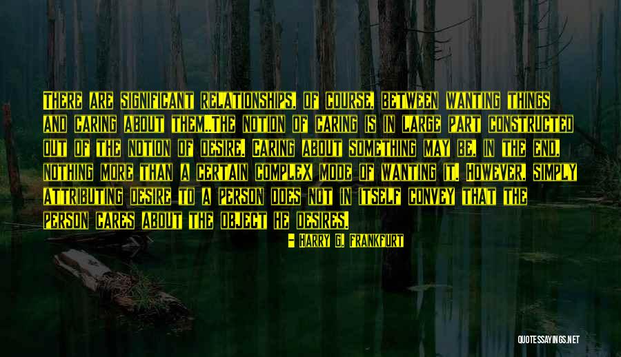 No One Cares About Your Quotes By Harry G. Frankfurt