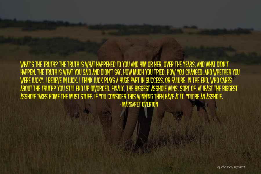 No One Cares What You Have To Say Quotes By Margaret Overton No One Cares What You Have To Say Quotes By Margaret Overton
