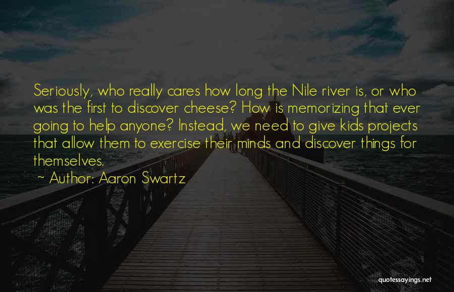 No One Cares What You Think Quotes By Aaron Swartz