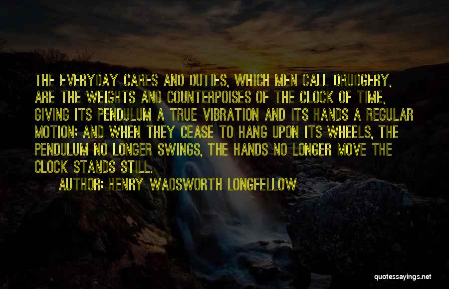 No One Cares What You Think Quotes By Henry Wadsworth Longfellow