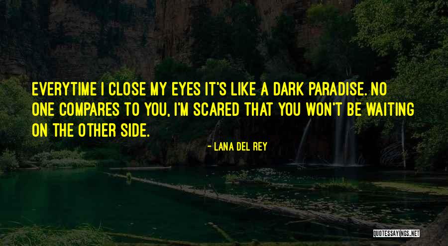 No One Compares To You Quotes Top 44 Quotes & Sayings About No One Compares To You