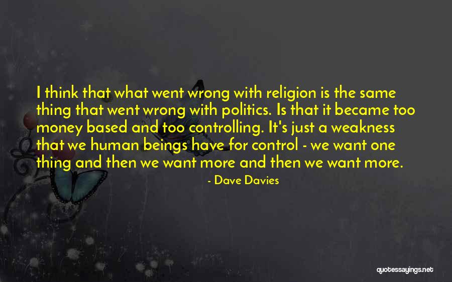 No One Controlling You Quotes By Dave Davies