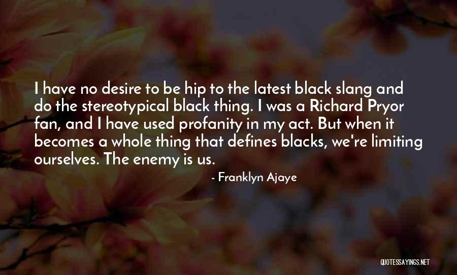 No One Defines You Quotes By Franklyn Ajaye