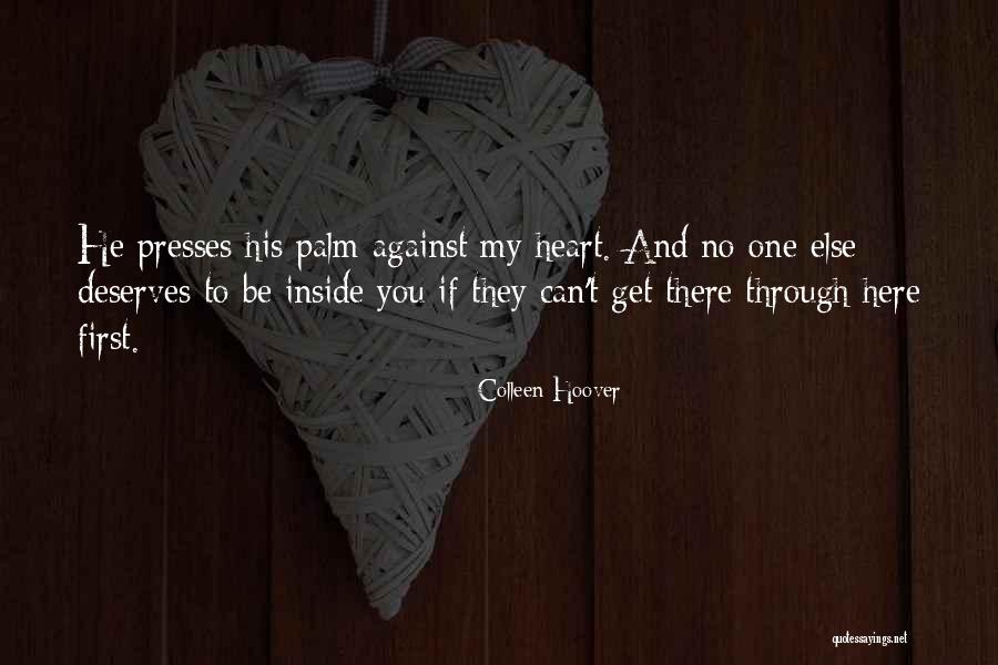 No One Deserves Quotes By Colleen Hoover No One Deserves Quotes By Colleen Hoover