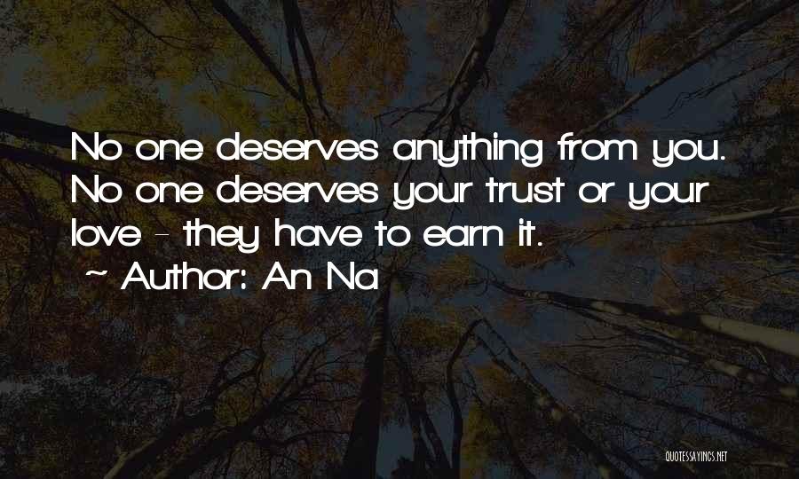 No One Deserves You Quotes By An Na