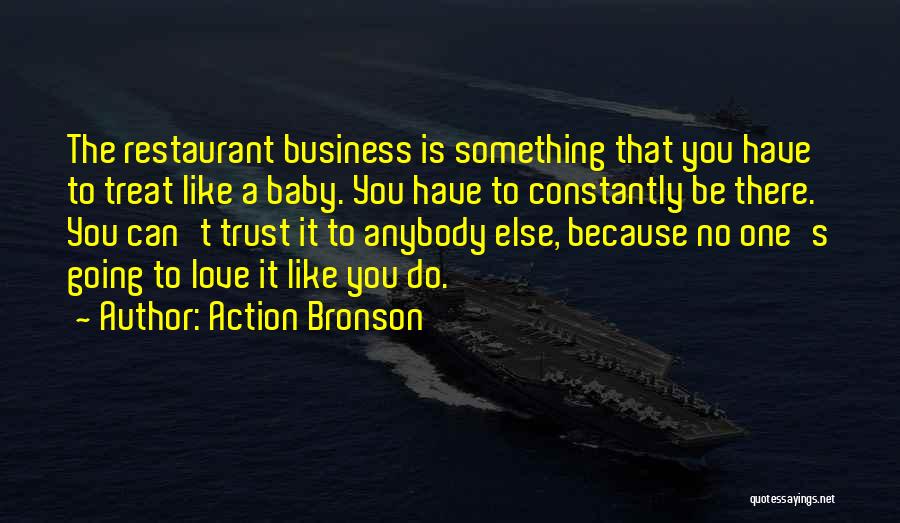No One Else Can Have You Quotes By Action Bronson