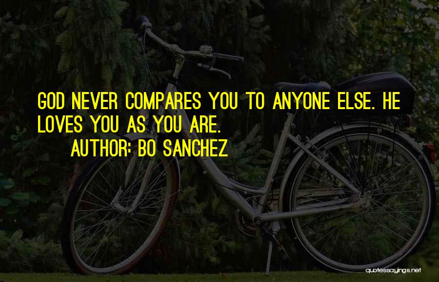 No One Else Compares To You Quotes By Bo Sanchez