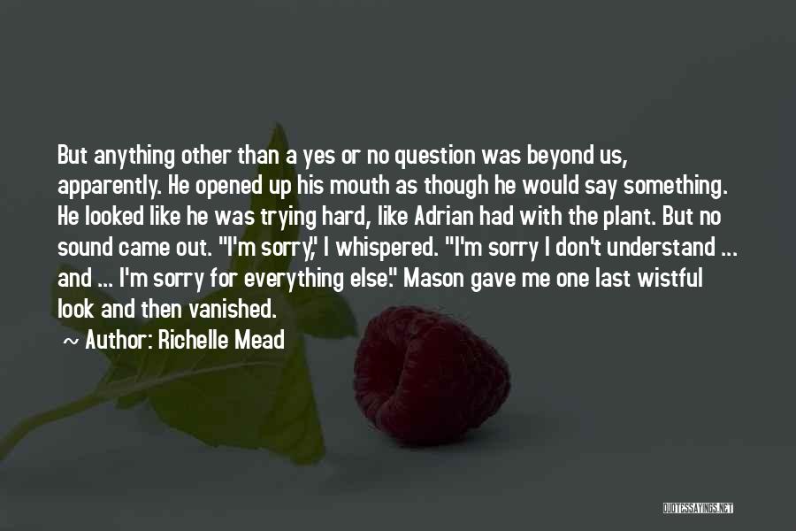 No One Else Like Me Quotes By Richelle Mead
