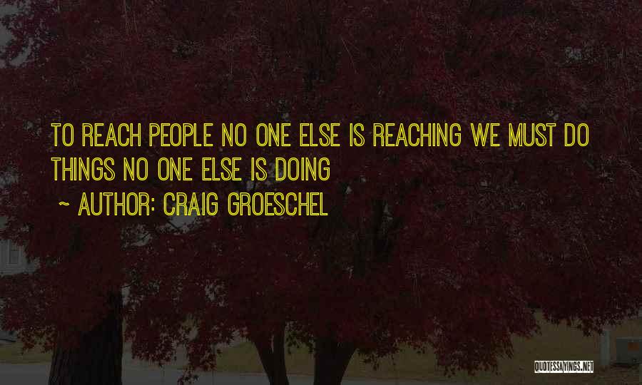No One Else Quotes By Craig Groeschel