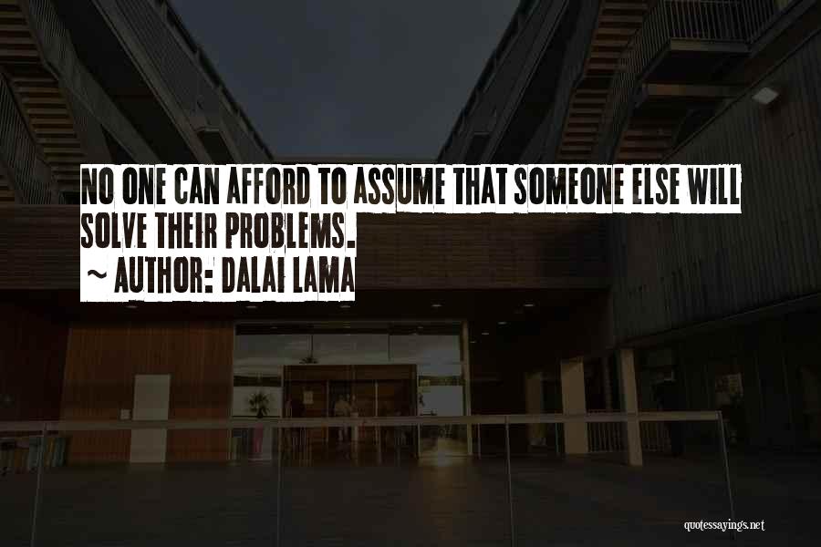 No One Else Quotes By Dalai Lama