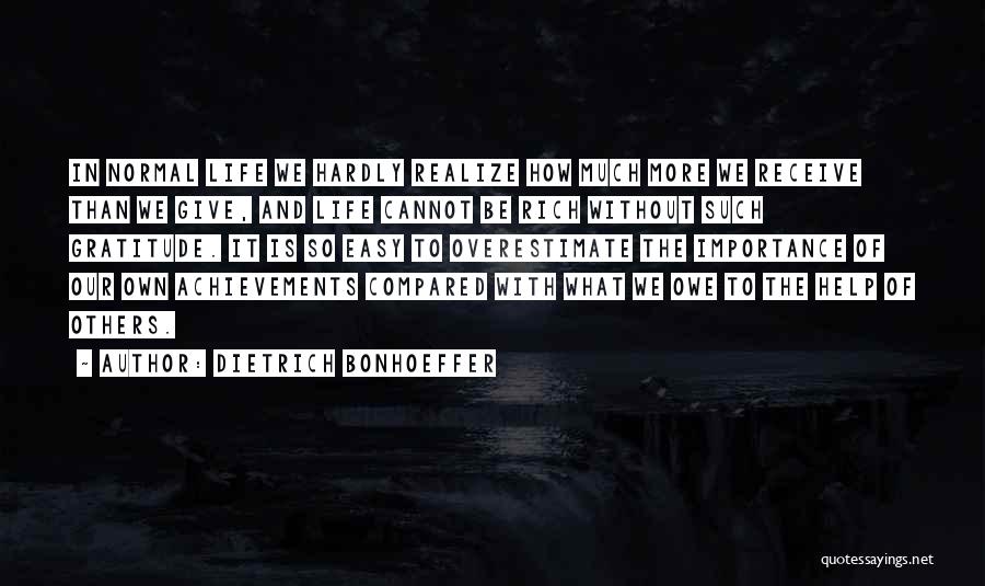 No One Give Me Importance Quotes By Dietrich Bonhoeffer