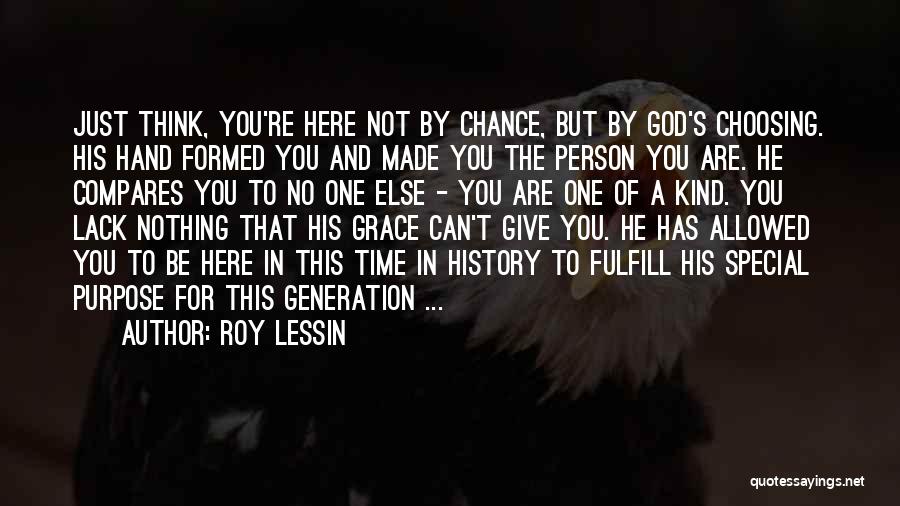 No One Giving You A Chance Quotes By Roy Lessin