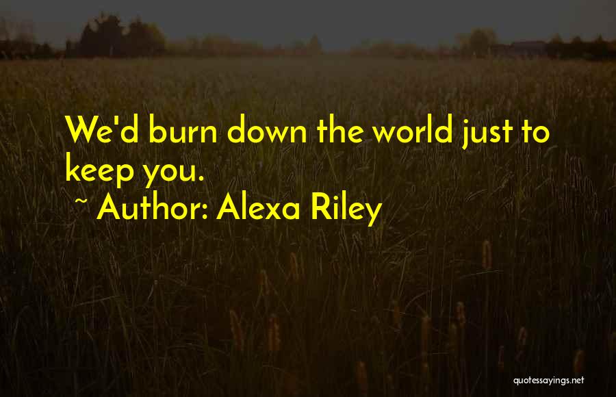 No One In This World Is Yours Quotes By Alexa Riley