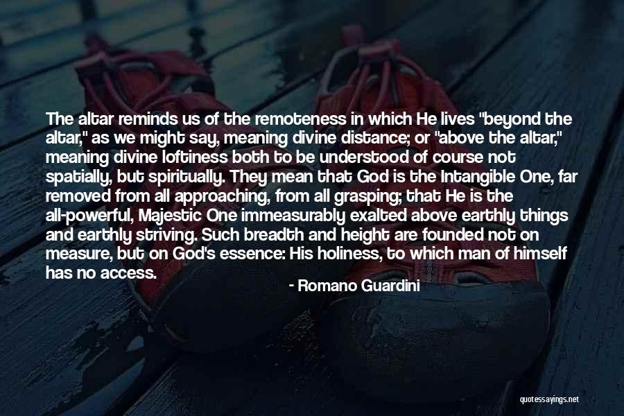No One Is Above God Quotes By Romano Guardini No One Is Above God Quotes By Romano Guardini