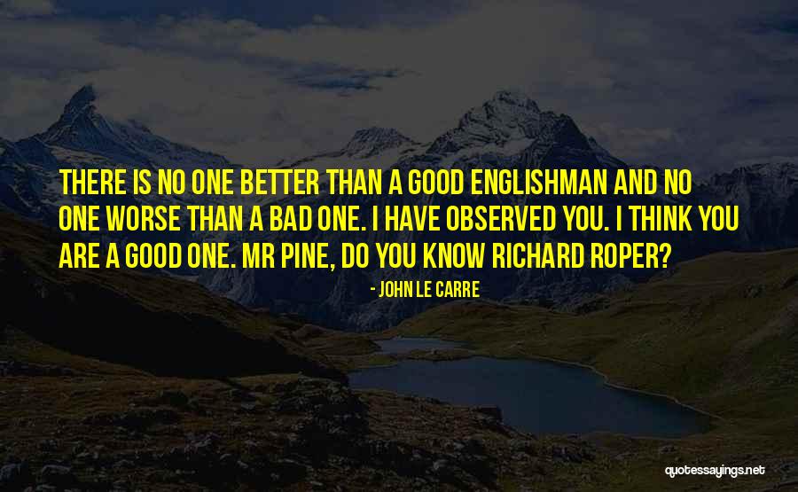 No One Is Better Quotes By John Le Carre No One Is Better Quotes By John Le Carre