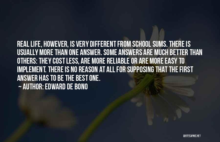 No One Is Better Than Others Quotes By Edward De Bono