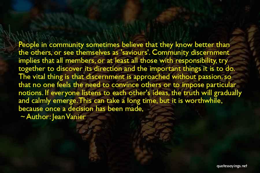 No One Is Better Than Others Quotes By Jean Vanier