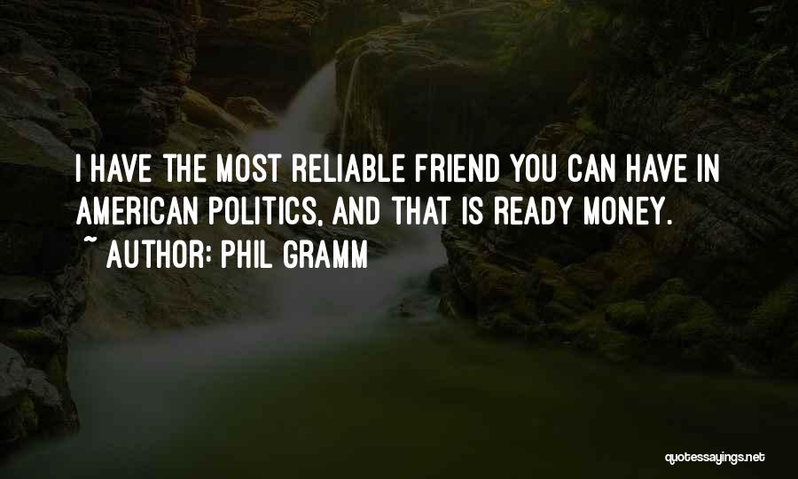 No One Is Ever Ready Quotes By Phil Gramm