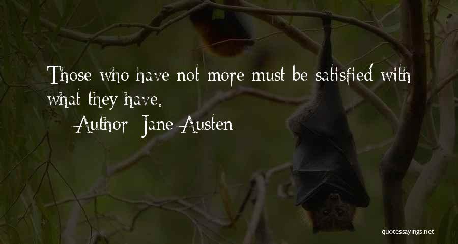 No One Is Ever Satisfied Quotes By Jane Austen