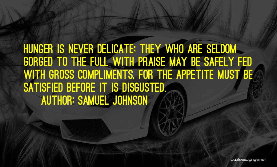 No One Is Ever Satisfied Quotes By Samuel Johnson
