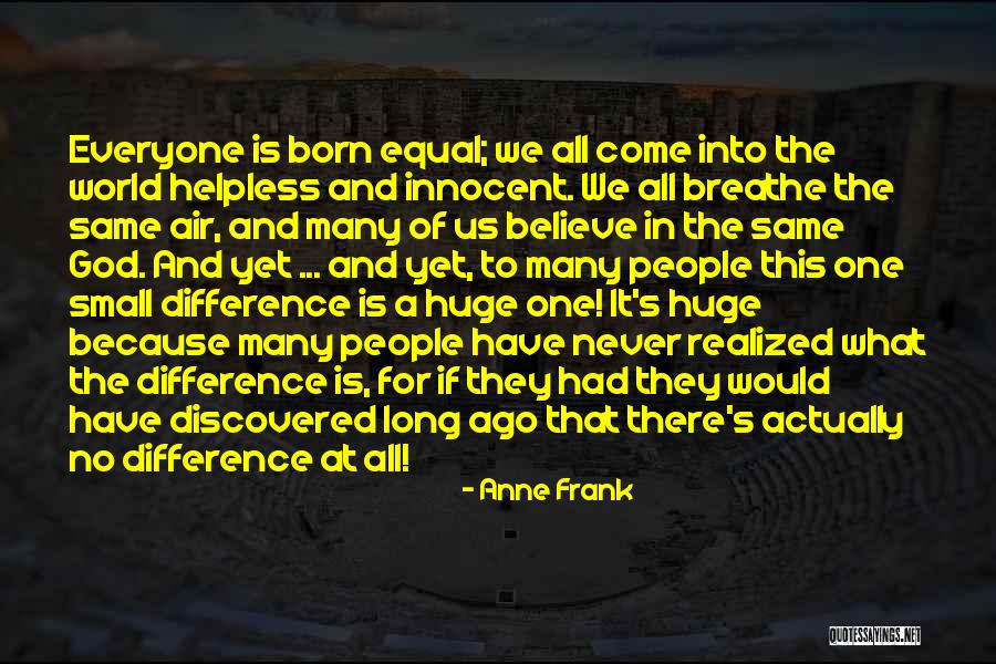 No One Is Innocent Quotes By Anne Frank No One Is Innocent Quotes By Anne Frank