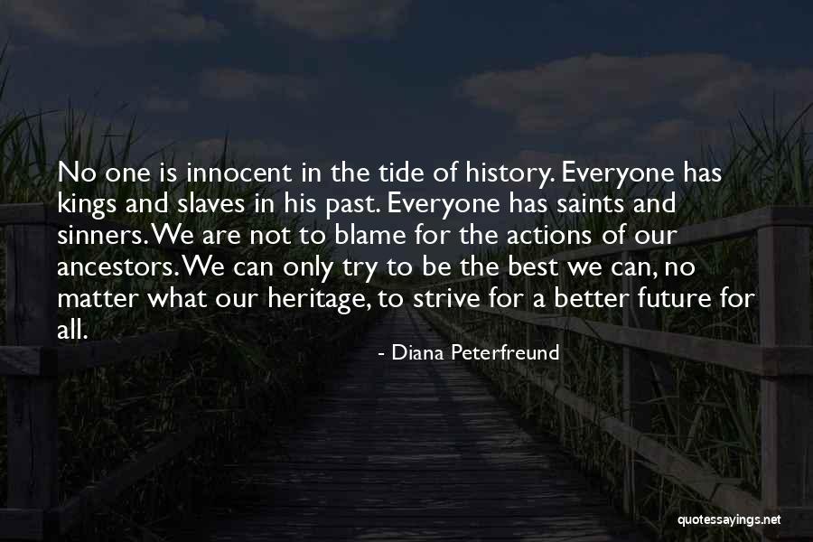 No One Is Innocent Quotes By Diana Peterfreund No One Is Innocent Quotes By Diana Peterfreund
