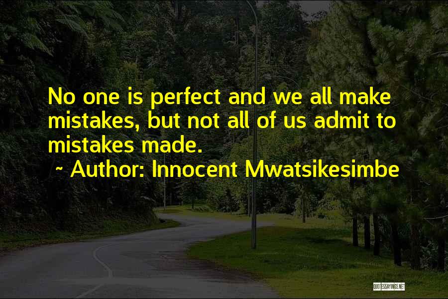 No One Is Innocent Quotes By Innocent Mwatsikesimbe