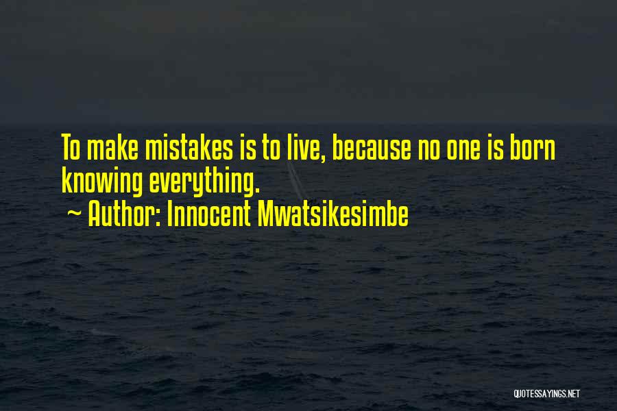 No One Is Innocent Quotes By Innocent Mwatsikesimbe