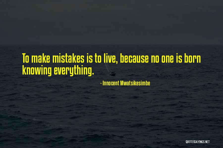 No One Is Innocent Quotes By Innocent Mwatsikesimbe No One Is Innocent Quotes By Innocent Mwatsikesimbe