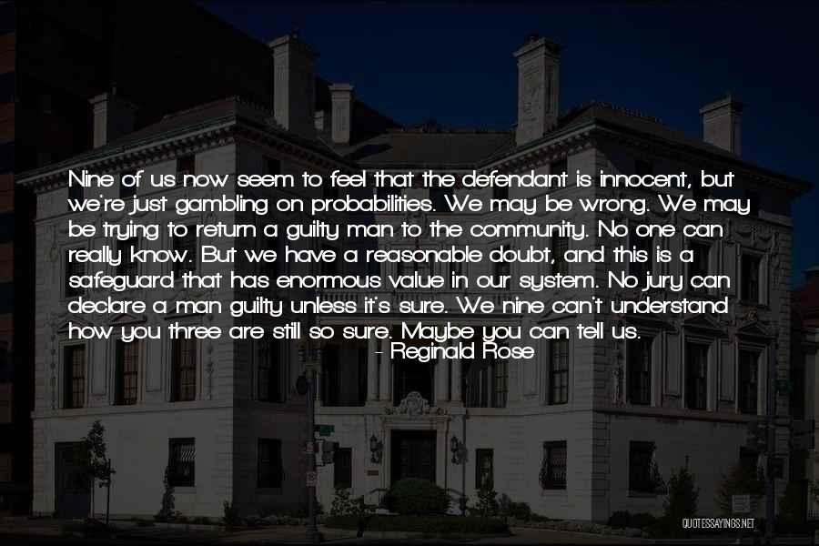 No One Is Innocent Quotes By Reginald Rose No One Is Innocent Quotes By Reginald Rose
