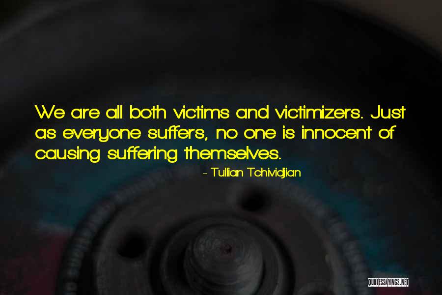 No One Is Innocent Quotes By Tullian Tchividjian No One Is Innocent Quotes By Tullian Tchividjian