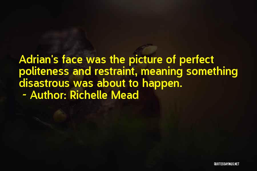 No One Is Perfect Picture Quotes By Richelle Mead