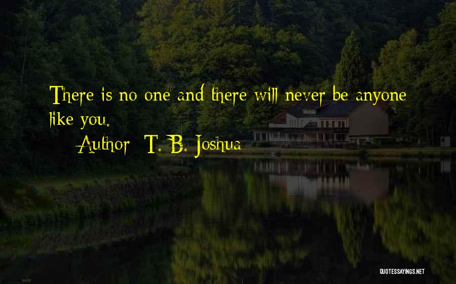 No One Is Quotes By T. B. Joshua