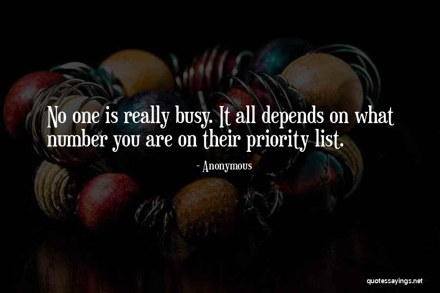 No One Is Really Busy Quotes By Anonymous No One Is Really Busy Quotes By Anonymous