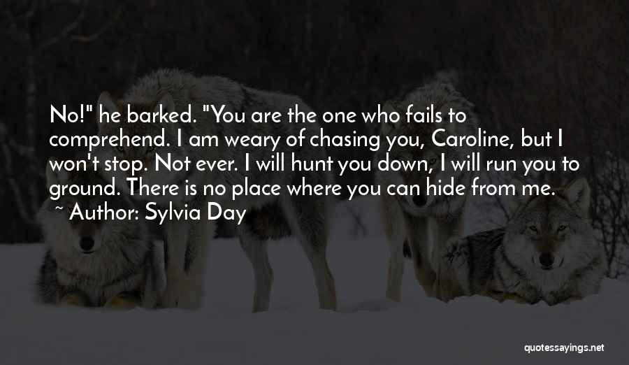 No One Is There Quotes By Sylvia Day