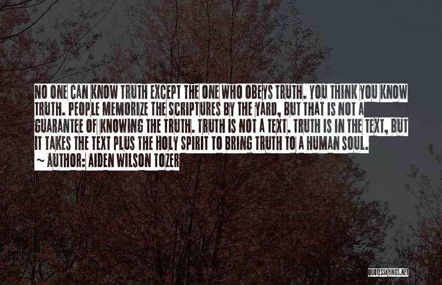 No One Knowing You Quotes By Aiden Wilson Tozer