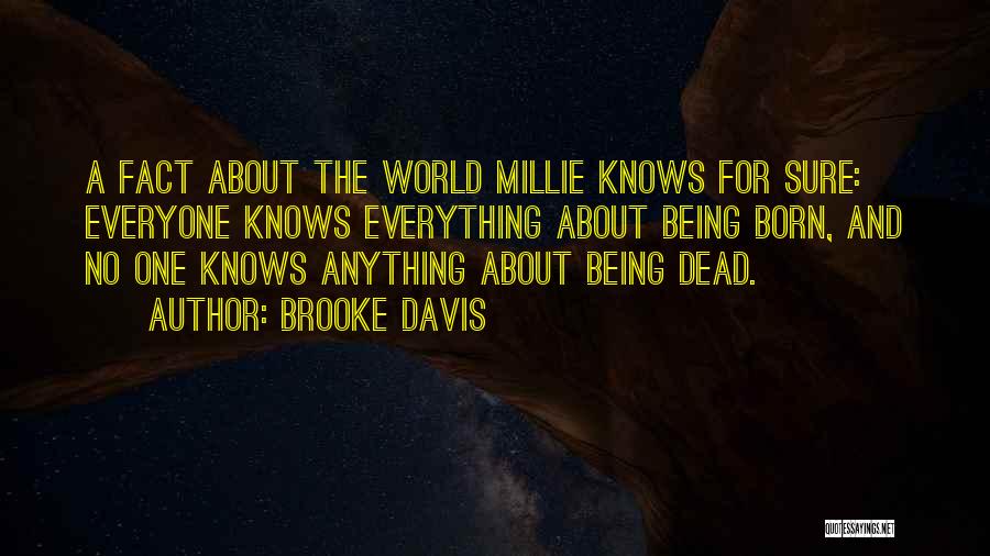 No One Knows Everything Quotes By Brooke Davis