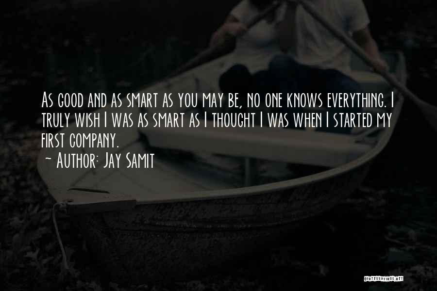 No One Knows Everything Quotes By Jay Samit