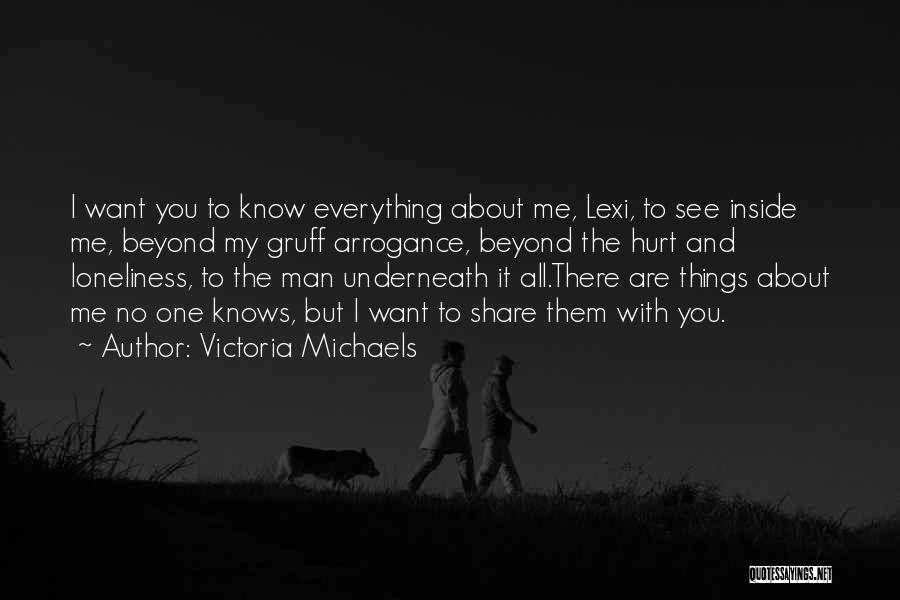 No One Knows Everything Quotes By Victoria Michaels