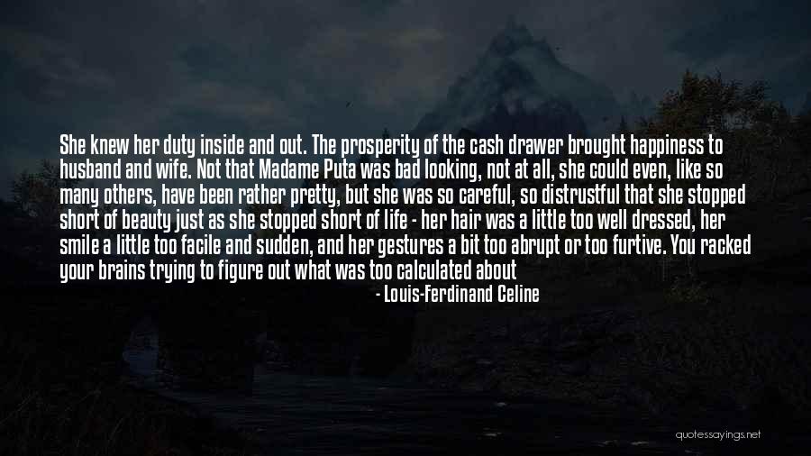 No One Knows Me Like You Do Quotes By Louis-Ferdinand Celine